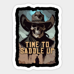 Time To Saddle Up Skull Wild West Cowboy Quote Illustration Sticker